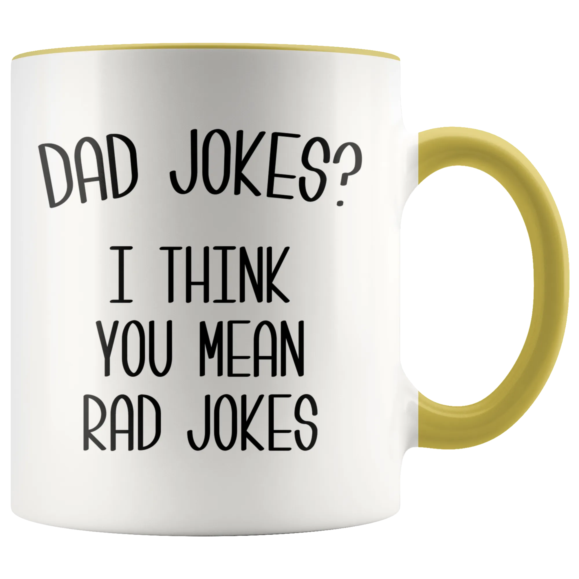 Dad Jokes Mug I Think You Mean Rad Jokes Funny Coffee Cup Father's Day Gift Dad's Birthday Present