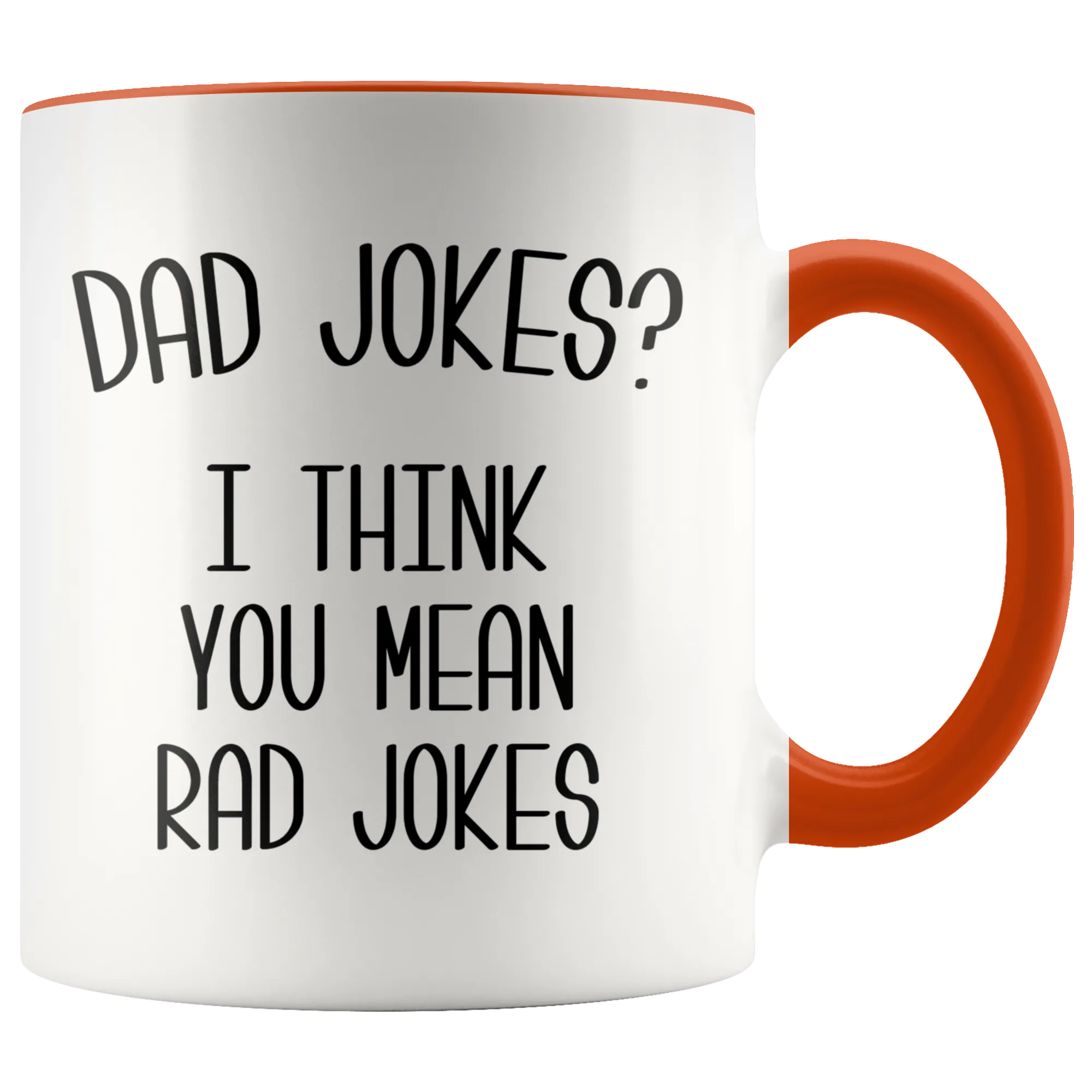 Dad Jokes Mug I Think You Mean Rad Jokes Funny Coffee Cup Father's Day Gift Dad's Birthday Present