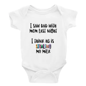 I think dad is stealing my milk Multiple Colour options
